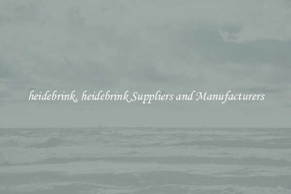 heidebrink, heidebrink Suppliers and Manufacturers