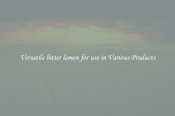 Versatile bitter lemon for use in Various Products