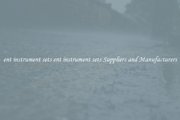 ent instrument sets ent instrument sets Suppliers and Manufacturers