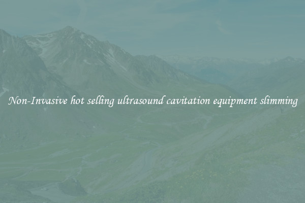 Non-Invasive hot selling ultrasound cavitation equipment slimming