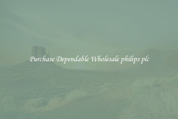 Purchase Dependable Wholesale philips plc
