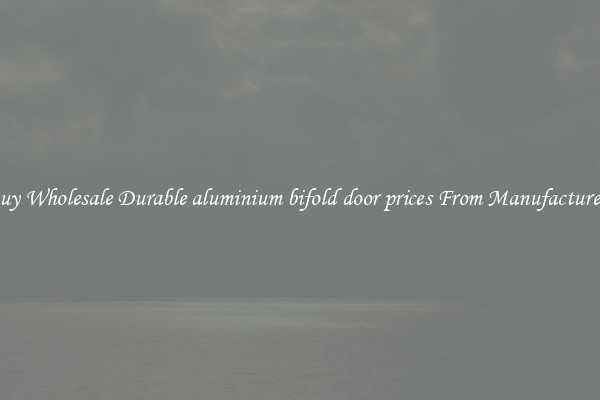 Buy Wholesale Durable aluminium bifold door prices From Manufacturers